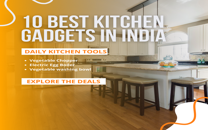 10 Best Kitchen Gadgets in India